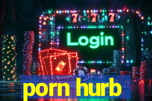 porn hurb